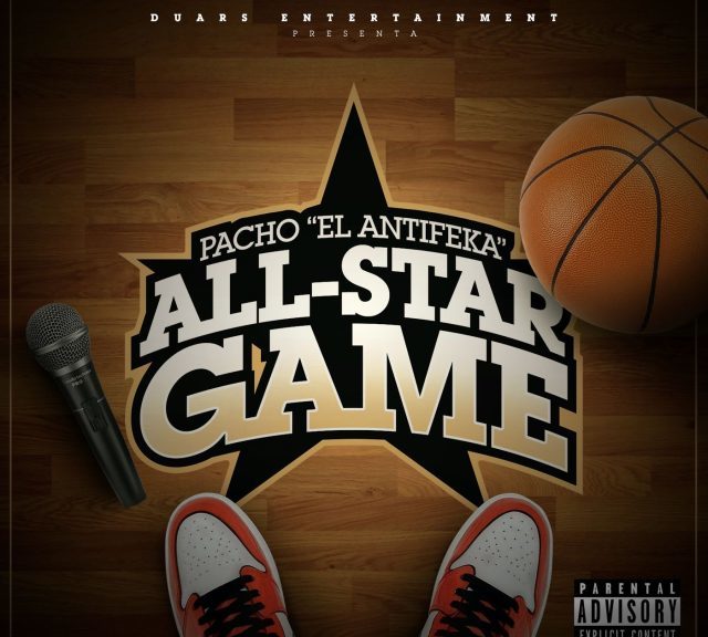 Pacho El Antifeka All Star Game Album 2021 Elgenero Official Lo Primero De Nuestro 5224